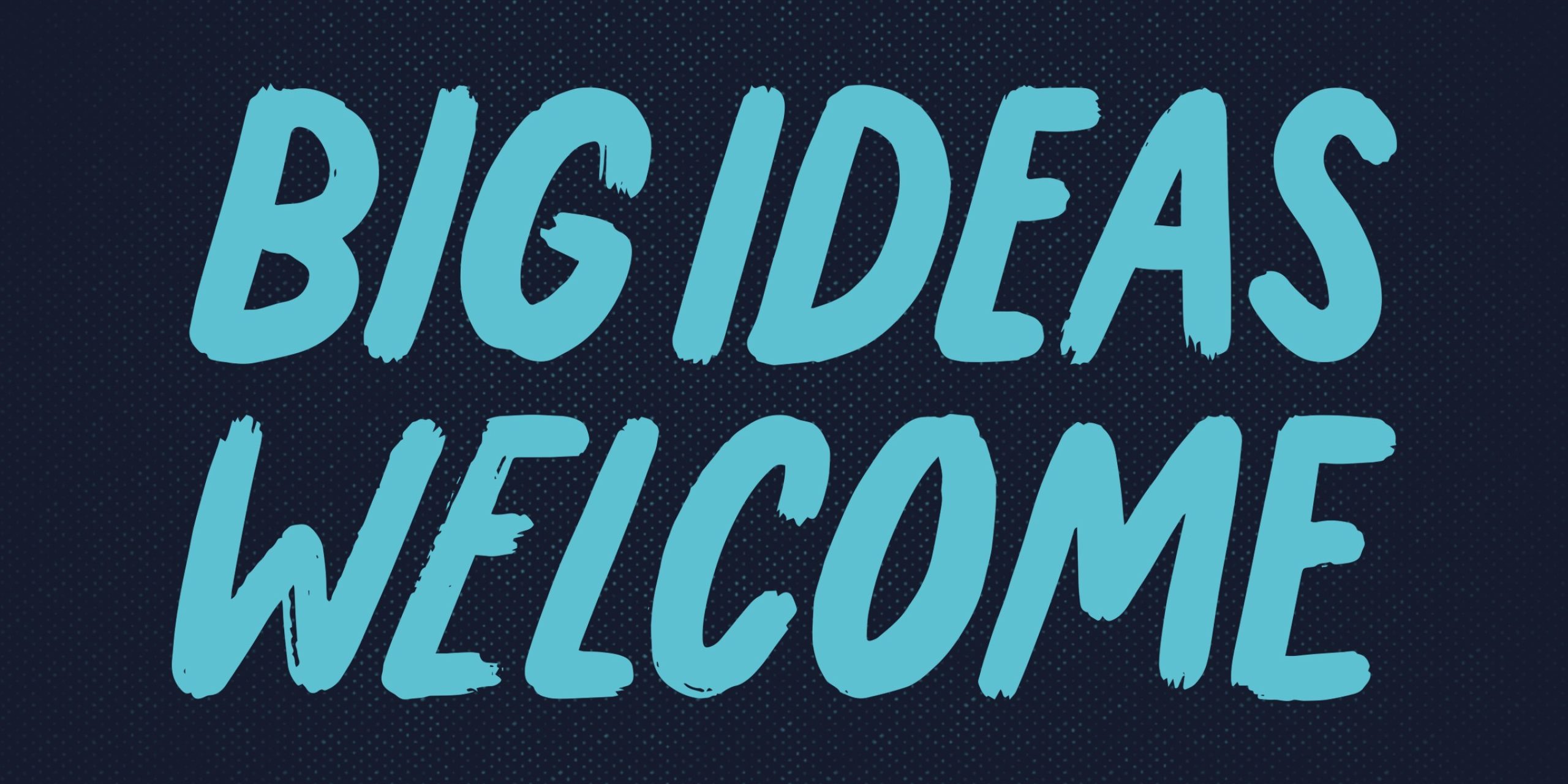 big-ideas-welcome-podcast-cover